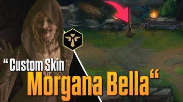 Morgana Bella — Morgana custom skin