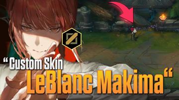 LeBlanc Makima — LeBlanc custom skin