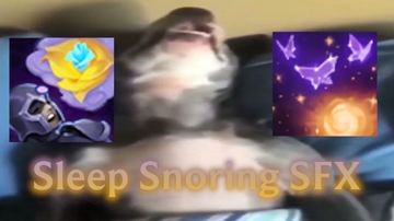 Sleep Snoring SFX — Zoe custom skin