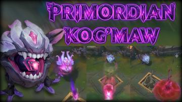 Primordian Kogmaw — Kog'Maw custom skin
