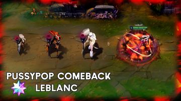 PussyPop Comeback Leblanc — LeBlanc custom skin