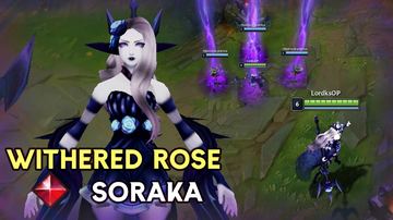 Withered Rose Soraka — Soraka custom skin