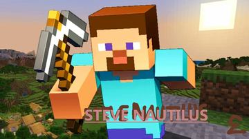 Steve Nautilus — Nautilus custom skin