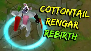 Cottontail Rengar [Rebirth] — Rengar custom skin