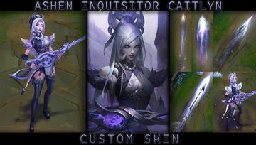 Ashen Inquisitor Caitlyn — Caitlyn custom skin