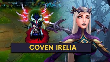 Coven Irelia — Irelia custom skin