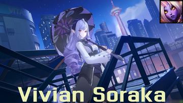 Vivian Soraka — Soraka custom skin