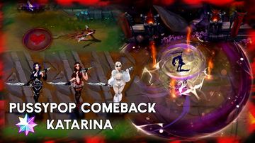 PussyPop Comeback Katarina — Katarina custom skin