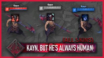 Kayn Always Human Form — Kayn custom skin