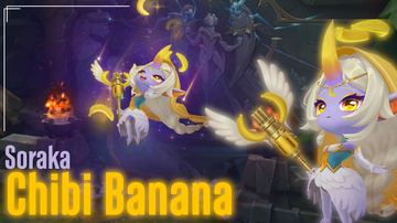Chibi Banana Soraka — Soraka custom skin