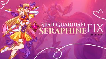 Star Guardian Seraphine FIX — Seraphine custom skin