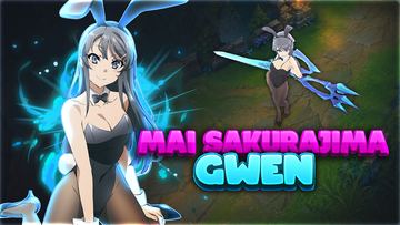 Mai Sakurajima Gwen — Gwen custom skin