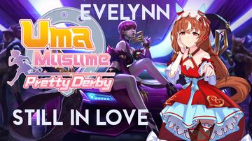 Still In Love Evelynn from Uma Musume Pretty Derby — Evelynn custom skin