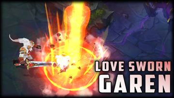 Love Sworn Garen — Garen custom skin